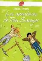 Couverture du livre « Les aventures de Tom Sawyer » de Twain-M aux éditions Le Livre De Poche Jeunesse