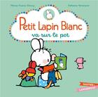 Couverture du livre « PETIT LAPIN BLANC : Petit Lapin Blanc : Petit Lapin Blanc va sur le pot » de Marie-France Floury et Fabienne Boisnard aux éditions Gautier Languereau