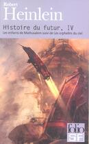 Couverture du livre « Histoire du futur - les enfants de mathusalem » de Heinlein Robert Anso aux éditions Gallimard