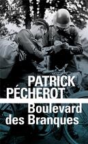 Couverture du livre « Boulevard des branques » de Patrick Pecherot aux éditions Folio