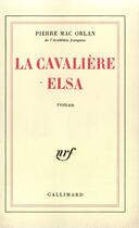 Couverture du livre « La Cavaliere Elsa » de Pierre Mac Orlan aux éditions Gallimard