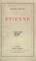 Couverture du livre « Etienne » de Marcel Arland aux éditions Gallimard