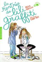 Couverture du livre « Les aventures de Lili Graffiti Tome 3 : la rentrée de Lili Graffiti » de Ross Tony et Paula Danziger aux éditions Gallimard-jeunesse