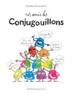 Couverture du livre « Nos amis les Conjugouillons » de Claudine Desmarteau aux éditions Flammarion Jeunesse