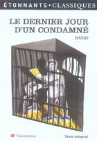 Couverture du livre « Le dernier jour d'un condamné » de Victor Hugo aux éditions Flammarion