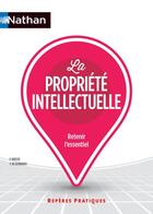 Couverture du livre « La propiété intellectuelle » de Pierre Breese et Yann De Kermadec aux éditions Nathan