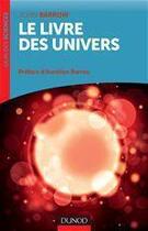 Couverture du livre « Le livre des univers » de John D. Barrow aux éditions Dunod