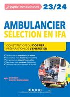 Couverture du livre « Je prépare : concours ambulancier ; écrit + oral ; tout-en-un (édition 2022/2023) » de Corinne Pelletier et Celine Vassas et Fabrice Donno aux éditions Dunod