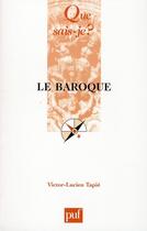 Couverture du livre « Le baroque (11e édition) » de Victor-Lucien Tapie aux éditions Que Sais-je ?