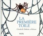 Couverture du livre « Premiere toile (la) » de Stibane / Dubois Cla aux éditions Ecole Des Loisirs