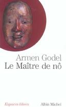 Couverture du livre « Le Maître de Nô » de Arrmen Godel aux éditions Albin Michel