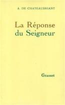 Couverture du livre « La reponse du seigneur » de Chateaubriand A. aux éditions Grasset