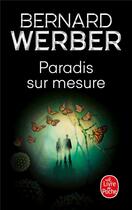 Couverture du livre « Paradis sur mesure » de Bernard Werber aux éditions Le Livre De Poche
