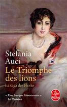 Couverture du livre « Les Florio Tome 2 : le triomphe des lions » de Stefania Auci aux éditions Le Livre De Poche