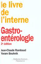Couverture du livre « Gastro-entérologie » de Lemaire/Bouhnik aux éditions Lavoisier Medecine Sciences