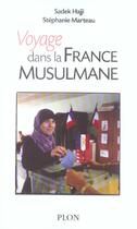 Couverture du livre « Voyage Dans La France Musulmane » de Stephanie Marteau et Sadek Hajji aux éditions Plon