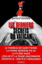 Couverture du livre « Les derniers secrets du Vatican » de Bernard Lecomte aux éditions Perrin