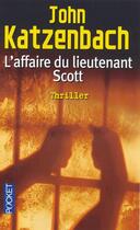 Couverture du livre « L'affaire du lieutenant Scott » de John Katzenbach aux éditions Pocket