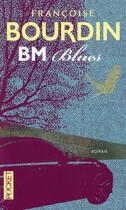 Couverture du livre « BM blues » de Francoise Bourdin aux éditions Pocket