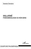 Couverture du livre « Mallarmé ; phénoménologie du non-sens » de Salvatore Grandone aux éditions L'harmattan