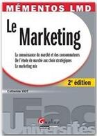 Couverture du livre « Le marketing (2e édition) » de Catherine Viot aux éditions Gualino Editeur