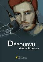 Couverture du livre « Dépourvu » de Monique Blondeaux aux éditions Amalthee