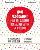 Couverture du livre « Mon programme pour rééquilibrer mon alimentation » de Dominique Gassin et Elisabeth Smeysters aux éditions Mango