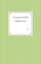 Couverture du livre « Degenerescence » de Christophe Savard aux éditions Books On Demand