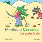 Couverture du livre « Marilou et Crocolou : les petits écolos » de Texier Ophelie aux éditions Actes Sud Jeunesse