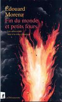 Couverture du livre « Fin du monde et petits fours » de Edouard Morena aux éditions La Decouverte