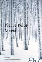 Couverture du livre « Maria » de Pierre Pelot aux éditions Heloise D'ormesson