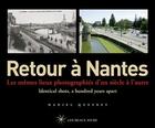 Couverture du livre « RETOUR A ; Nantes » de Daniel Quesnay aux éditions Les Beaux Jours