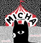 Couverture du livre « Micha au cirque » de Isaure Fouquet aux éditions Memo