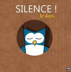Couverture du livre « Silence je dors ! » de Sylvain Diez aux éditions Thomas Jeunesse