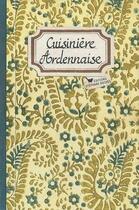 Couverture du livre « Cuisinière ardennaise » de Elizabeth Denis aux éditions Les Cuisinieres
