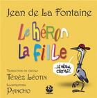 Couverture du livre « Le héron, la fille » de Pancho/. et Jean De La Fontaine aux éditions Exbrayat