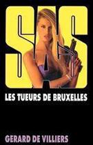 Couverture du livre « SAS T.92 ; les tueurs de Bruxelles » de Gerard De Villiers aux éditions Malko