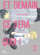 Couverture du livre « Et demain ça sera quoi ! Tome 2 » de Kotetsuko Yamamoto aux éditions Boy's Love