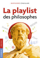 Couverture du livre « La playlist des philosophes » de Marianne Chaillan aux éditions Le Passeur