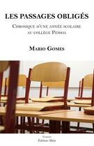 Couverture du livre « Les passages obligés » de Mario Gomes aux éditions Editions Maia