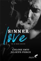 Couverture du livre « Sinner love » de Pierce Juliette et Chlore Smys aux éditions Black Ink