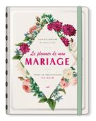 Couverture du livre « Le planner de mon mariage : pour une organisation sur-mesure » de Nathalie Bernard aux éditions Mercileslivres