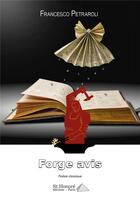 Couverture du livre « Forge avis » de Francesco Petraroli aux éditions Saint Honore Editions