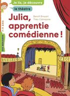 Couverture du livre « Julia, apprentie comédienne » de Benoit Broyart aux éditions Editions Milan