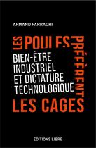 Couverture du livre « Les poules préfèrent les cages » de Armand Farrachi aux éditions Editions Libre