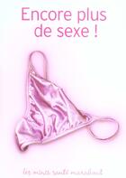 Couverture du livre « Encore Plus De Sexe » de Cox Tracey aux éditions Marabout