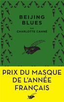 Couverture du livre « Beijing blues » de Charlotte Cahne aux éditions Editions Du Masque