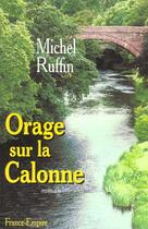 Couverture du livre « Orage sur la Calonne » de Michel Ruffin aux éditions France-empire