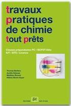 Couverture du livre « TP pratiques de chimie tout prêts ; classes préparatoires PC/BCPST/IUT/BTS/licence » de Thomas Barilero et Aurelie Deleuze et Matthieu Emond et Helene Monin-Soyer aux éditions Editions Rue D'ulm