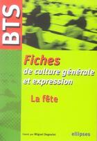Couverture du livre « Fiches de culture générale et expression ; la fête » de Etienne Calais aux éditions Ellipses